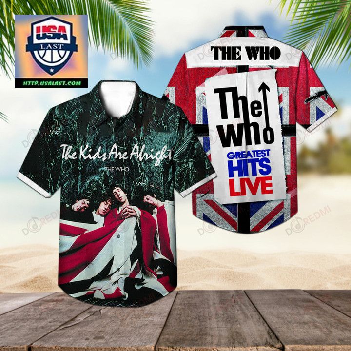 The Who The Kids Are Alright Hawaiian Shirt – Usalast