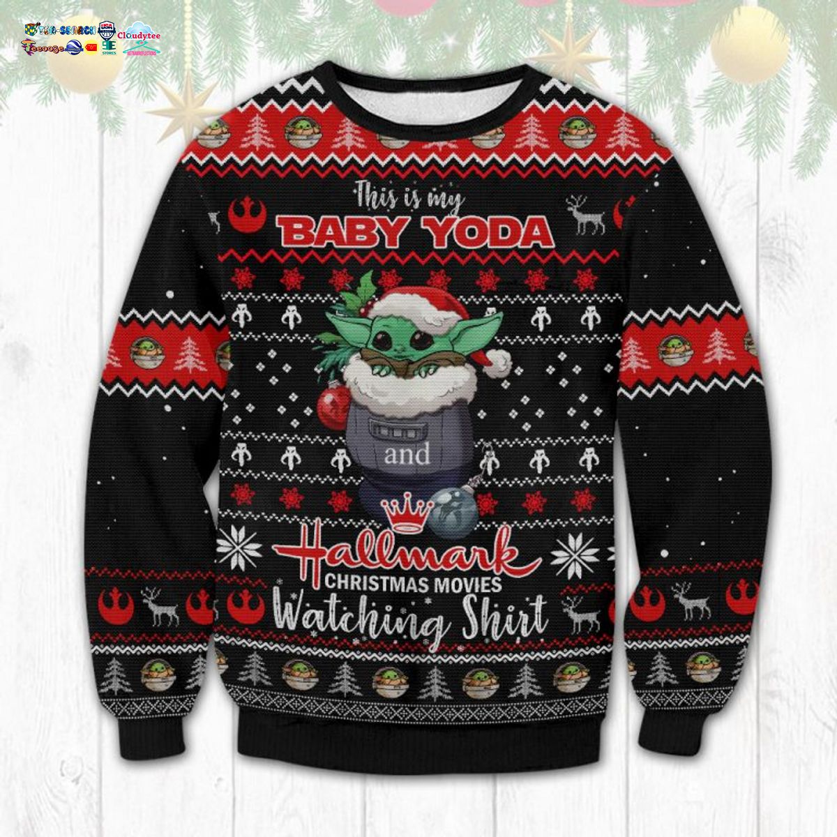 This Is My Baby Yoda And Hallmark Christmas Movies Watching Shirt Ugly Christmas Sweater