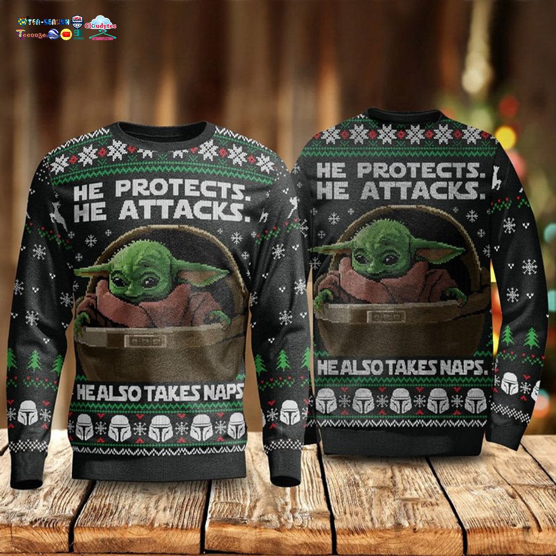 Baby Yoda He Protects He Attacks He Also Take Naps Ugly Christmas Sweater