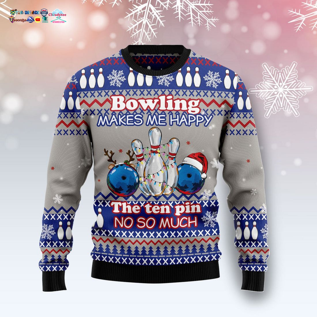 Bowling Makes Me Happy The Ten Pin No So Much Ugly Christmas Sweater