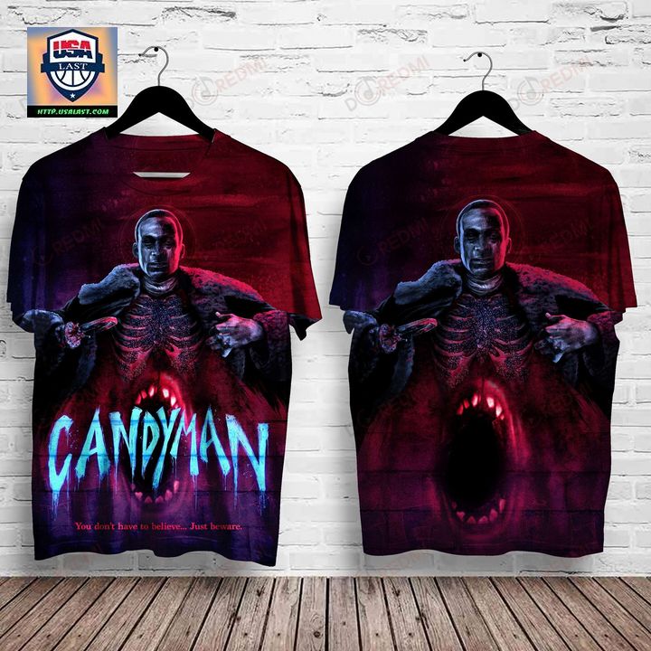 Candyman You Don't Have To Believe Just Beware 3D Shirt - Super sober