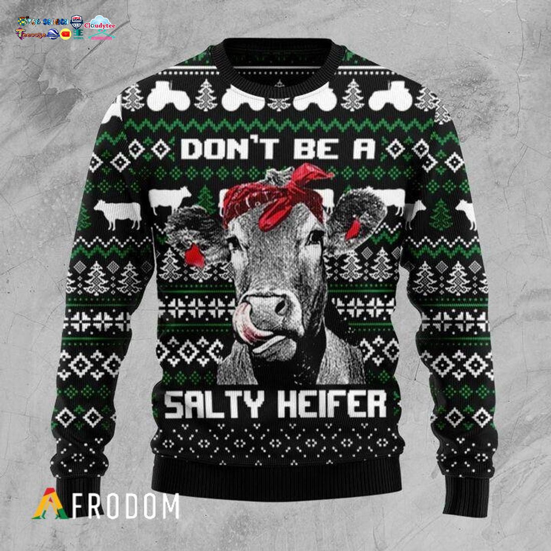Don't Be A Salty Heifer Ugly Christmas Sweater