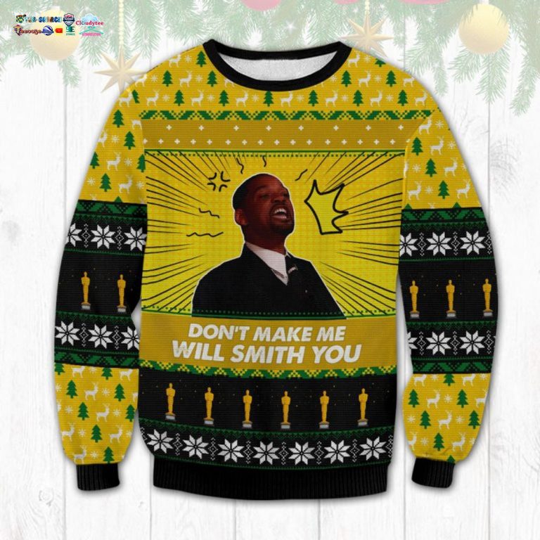Don't Make Me Will Smith You Ugly Christmas Sweater - Gang of rockstars