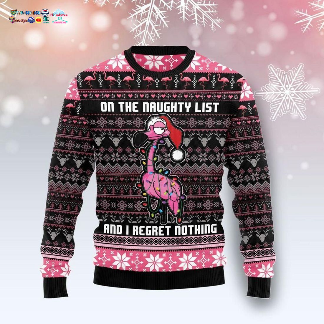 Flamingo On The Naughty List And I Regret Nothing List Ugly Christmas Sweater