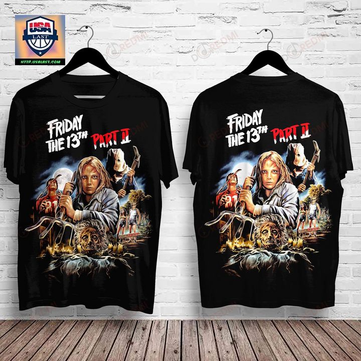 Friday the 13th Part II Scary Movie 3D Shirt - You look cheerful dear