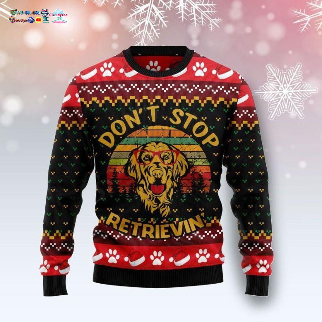 Golden Retriever Don't Stop Retrievin Ugly Christmas Sweater - Good click