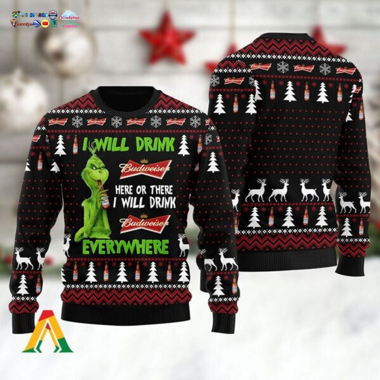 Grinch I Will Drink Budweiser Everywhere Ugly Christmas Sweater - Nice shot bro