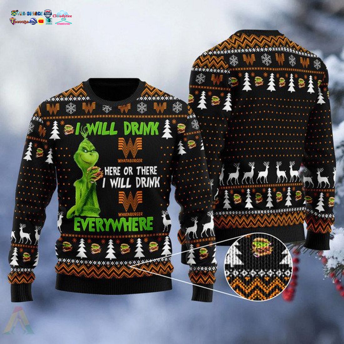 Grinch I Will Drink Whataburger Everywhere Ugly Christmas Sweater