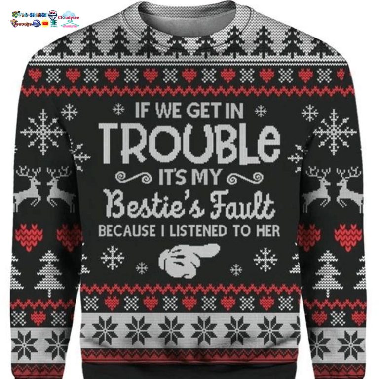 if-we-get-in-trouble-its-my-besties-fault-ugly-christmas-sweater-3-LcQfn.jpg