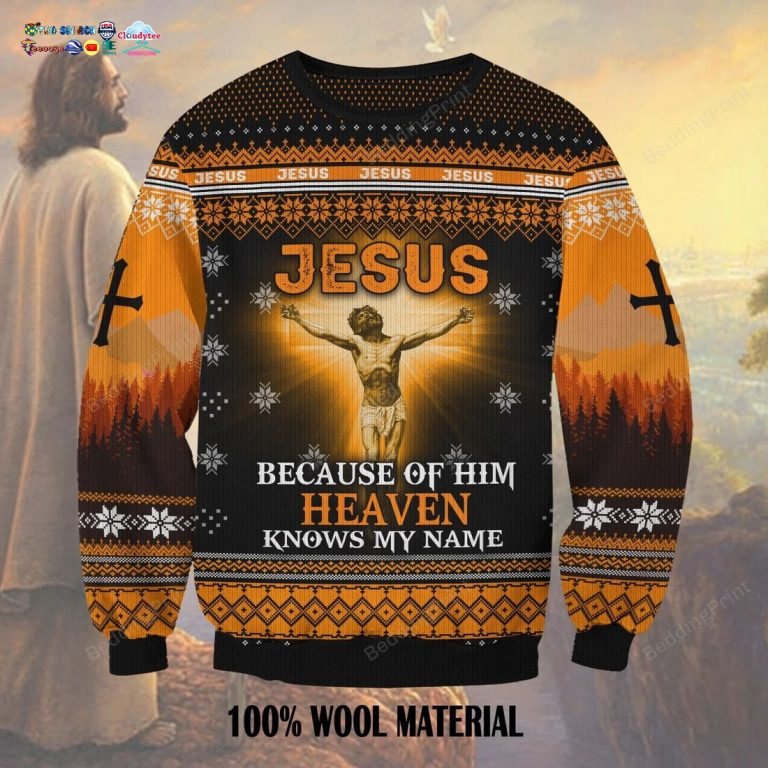 Jesus Because Of Him Heaven Knows My Name Ugly Christmas Sweater - Heroine