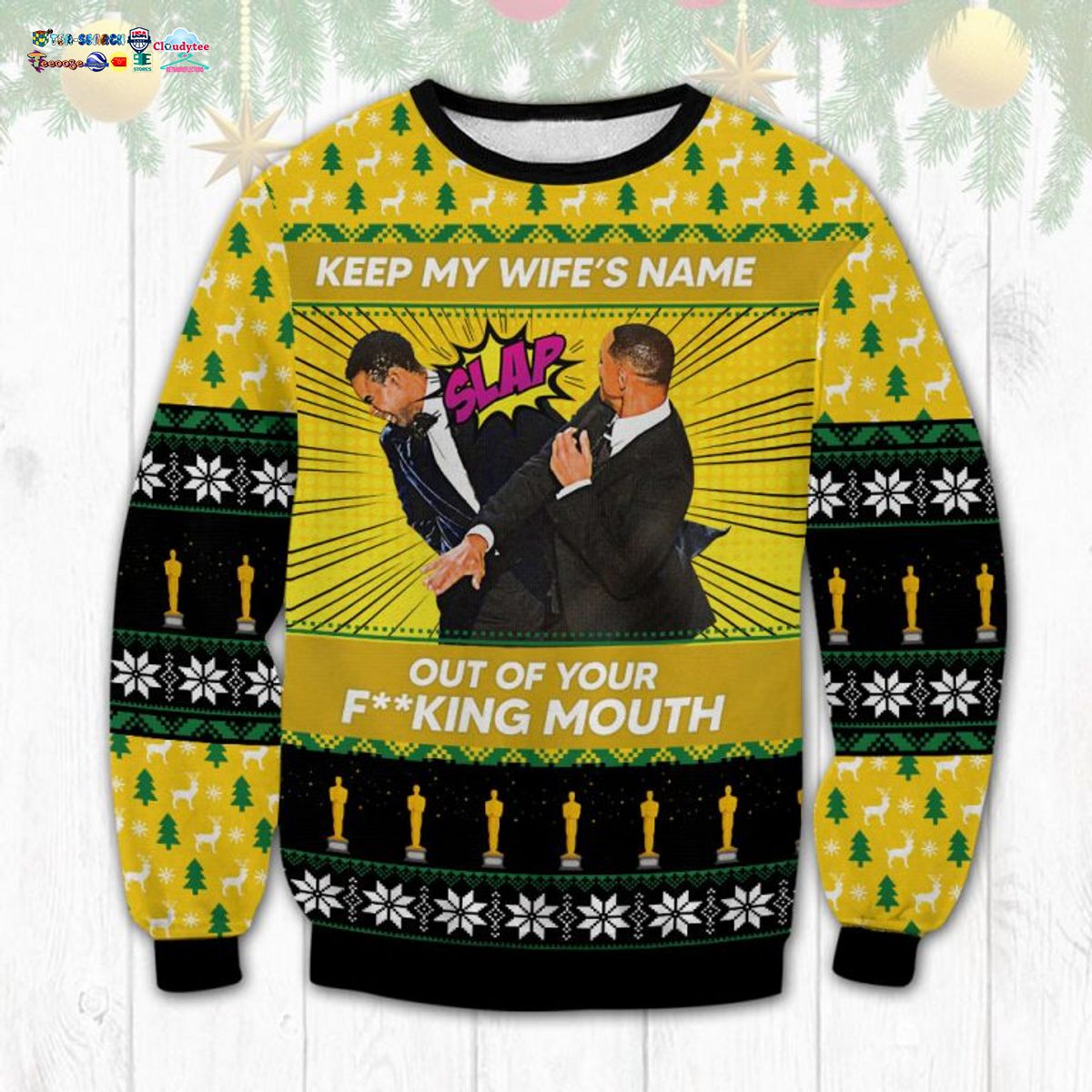 Will Smith Slap Keep My Wife's Name Out Of Your Fucking Mouth Ugly Christmas Sweater